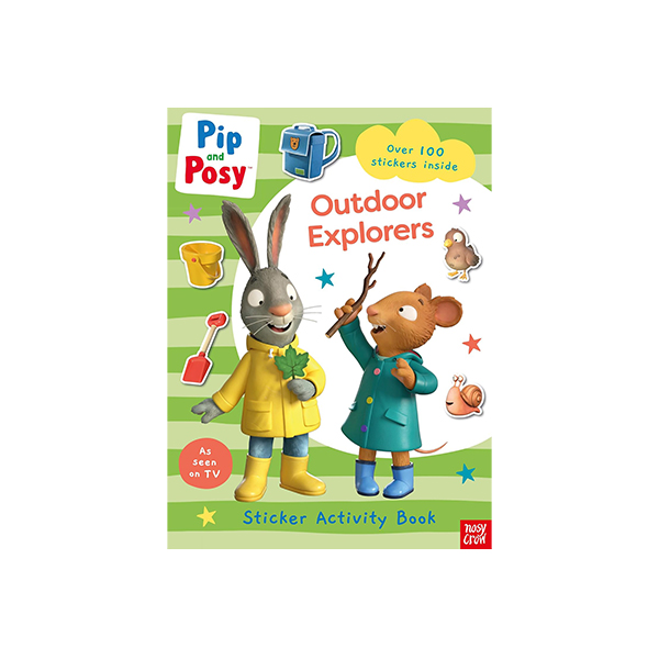 Pip and Posy : Outdoor Explorers Sticker Activity Book (Over 100 Stickers Inside) - 스티커 액티비티북/페이퍼북