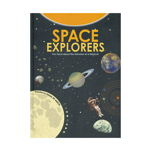 [과학의 달 할인전] B급) Space Explorers : Fun Facts About the Universe at a Glance! - 하드커버북