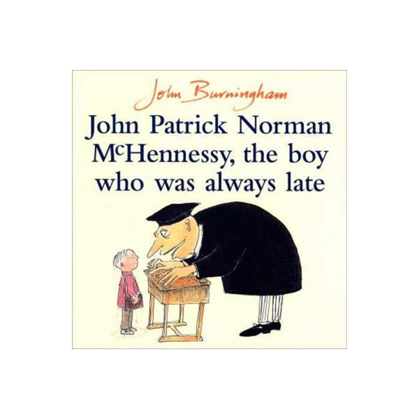 존 버닝햄 John Patrick Norman McHennessy The Boy Who Was Always Late - 페이퍼북