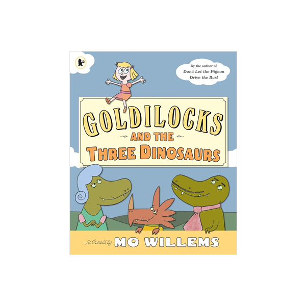 모 윌렘스 Goldilocks and the Three Dinosaurs - 페이퍼북